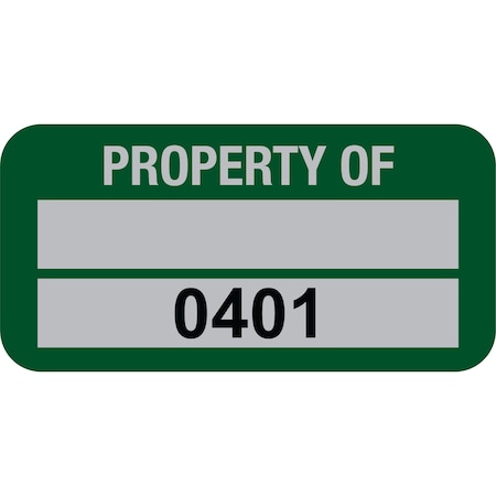 Lustre-Cal Property ID Label PROPERTY OF 5 Alum Green 1.50in x 0.75in 1 Blank Pad&Serialized 0401-0500,100PK 253769Ma2G0401